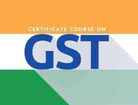 Certificate Course in GST